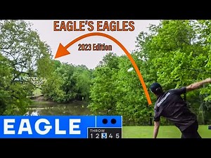 🦅 Six Years Of Eagle McMahon Throwing Eagles - (2023 Eagle's Eagles Compilation) 🦅
