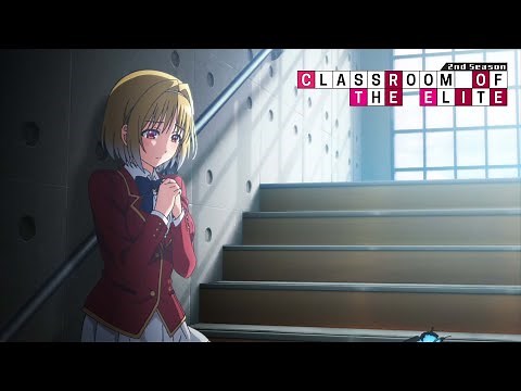 Classroom of the Elite Season 2 - Ending | Hito Jibai