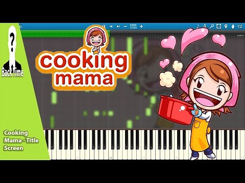 Cooking Mama - Title Screen (Piano Cover) + Sheets & Midi