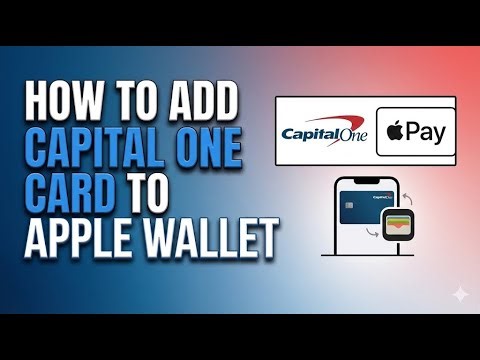 How to Add a Capital One Card to Apple Wallet | Easy Step-by-Step Guide 2026