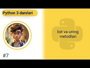 Python 7-dars: list va uning metodlari