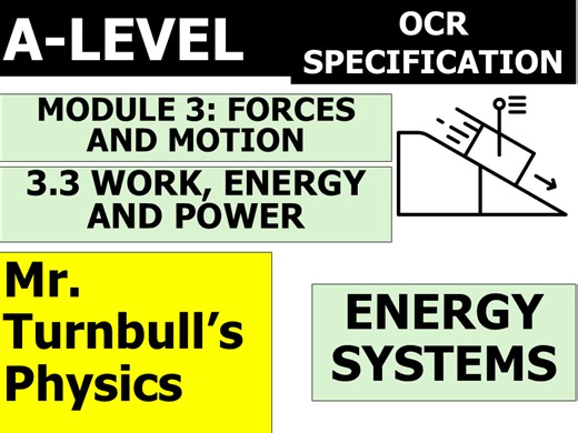Energy Systems (OCR A-Level Physics) | Teaching Resources