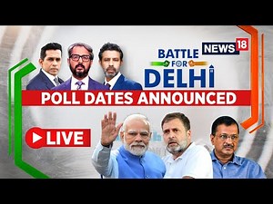 Delhi Election 2025 Schedule Live | BJP vs AAP vs Congress For Delhi Assembly Elections 2025 | N18L
