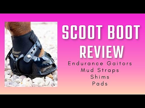 SCOOT BOOTS Review - Horse Hoof Boots - Endurance Gaiters - Mud Straps - Shims - Pads - EVA Tape