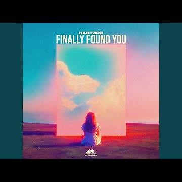 Finally Found You