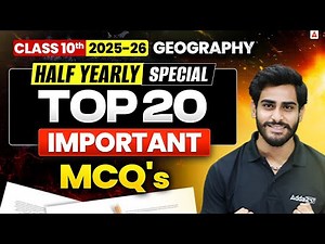 Class 10 Geography Top 20 Important MCQ's | Half Yearly Exam 2025-26 | By Ankit Sir