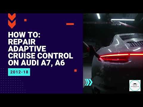 How to fix audi all models adaptive cruise control