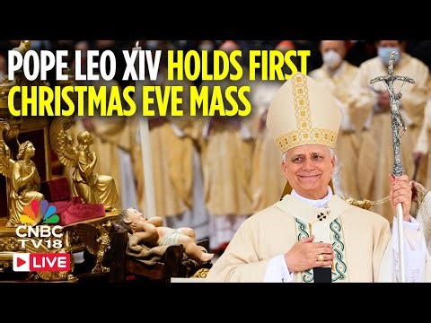 Christmas 2025 LIVE: Pope Leo Holds First Christmas Eve Mass at St Peter’s Basilica in Vatican |N18G