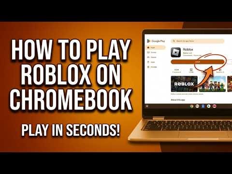 How to Play Roblox on Chromebook (2026 Guide: Best Performance & Unblocked)