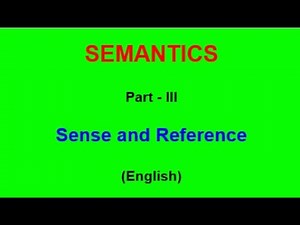 Semantics - Sense and Reference #semantics#sense#reference#englishlanglitwaves#