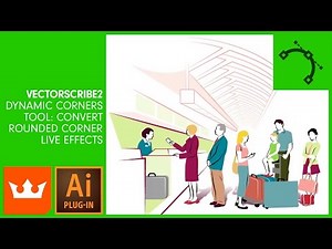 VECTORSCRIBE2 | Dynamic Corners Tool: Convert Rounded Corner Live Effects