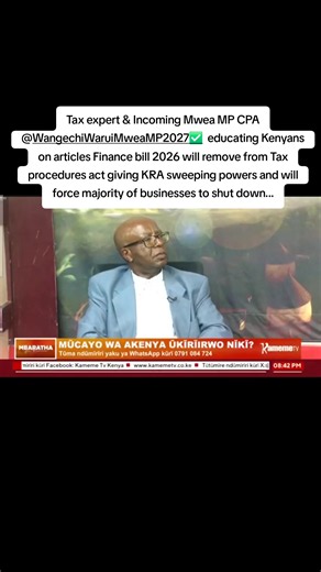 Tax expert & Incoming Mwea MP CPA @WangechiWaruiMweaMP2027✅️ educating Kenyans on articles Finance bill 2026 will remove from Tax procedures act giving KRA sweeping powers and will force majority of businesses to shut down... #shujaahumphrey