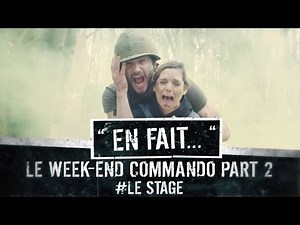 ON a FAIT un stage COMMANDO... (Léa Camilleri - Vincent Scalera - Damien Minet) EN FAIT #15