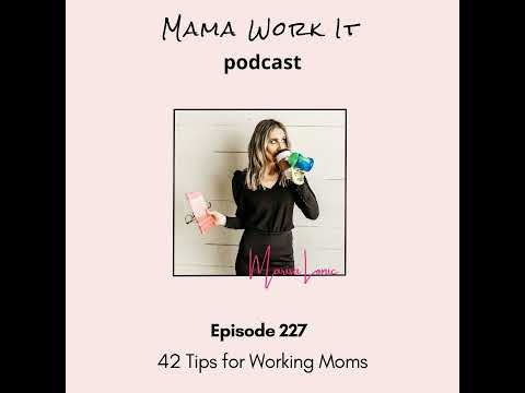 42 Tips for Working Moms