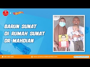 BARUN SUNAT DI RUMAH RUMAH SUNAT DR MAHDIAN