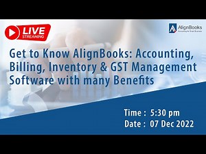 Get to Know AlignBooks: Accounting, Billing, Inventory & GST Management Software with many Benefits