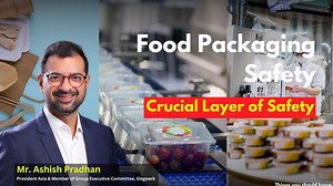 Beyond the Wrapper: The critical role of food packaging in safeguarding every bite | Beyond the Wrapper: The critical role of food packaging in safeguarding every bite