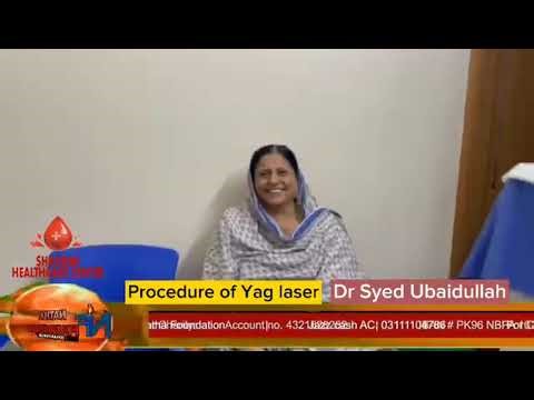 YAG Laser procedure done at Shahbibi healthcare centre Karachi