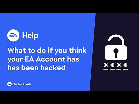 What to do if you think your EA Account has been hacked