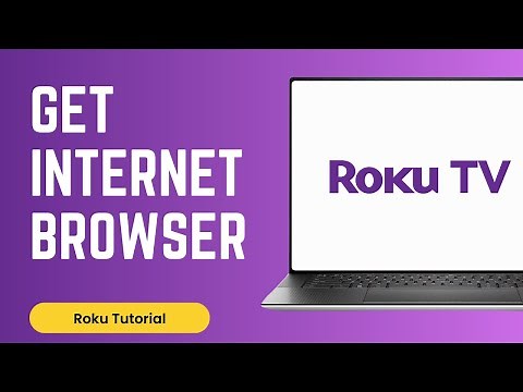 How to Get Internet Browser on Roku Device