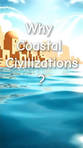 Why Coastal Civilizations? #facts #marinemystery #ocean #science #space #oceandepth
