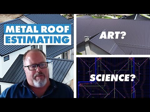 The Art and Science of Metal Roof Estimating