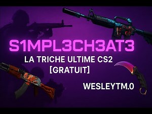 S1mpl3Ch3at3 - La triche Ultime CS2 [TUTO]