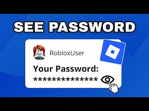 How to See Your Password on Roblox - Step by Step