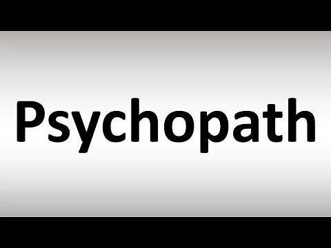 How to Pronounce Psychopath