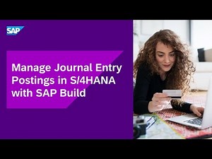 Manage Journal Entry Postings in S/4HANA with SAP Build