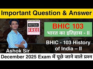 BHIC 103 Important Questions 2025 | ignou bhic 103 important questions | bhic 103 history of India