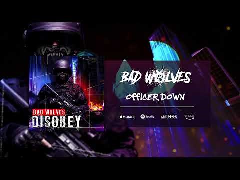 Bad Wolves - Officer Down (Official Audio)