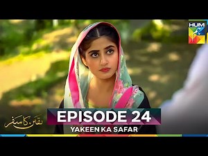Yakeen Ka Safar Episode 24