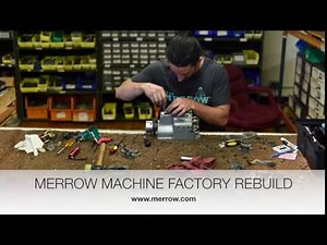 Merrow Machine Factory Rebuild