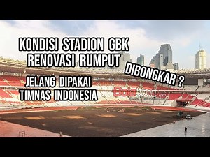 Kondisi Stadion GBK Jelang Dipakai Timnas Indonesia Pada Babak Ketiga Kualifikasi Piala Dunia 2026