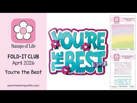 Make Easy Shaped Cards! April Fold-it Club “You’re The Best” Dies & Stencils