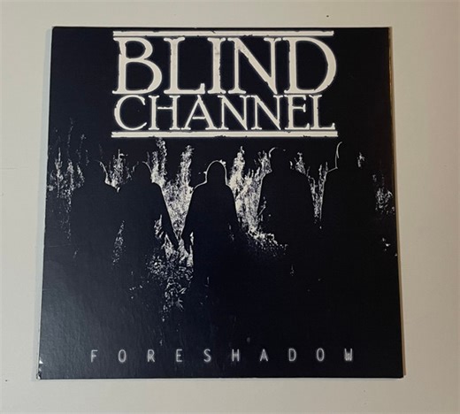 Blind Channel - Foreshadow