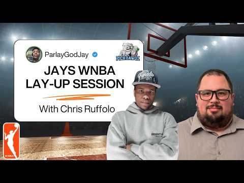 WNBA Picks & Predictions Thursday 5/21/26 | Jay's WNBA Layup Session With Chris Ruffolo
