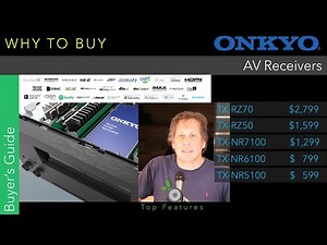 Why to Buy - Onkyo AV Receivers - TX-RZ70, TX-RZ50, TX-NR7100, TX-NR6100, TX-NR5100