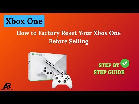 How to Factory Reset Your Xbox One Before Selling – Step by Step Guide