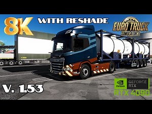 *8K* ETS2 with "Simple Reshade" RTX 4090 Max Settings Gameplay JBX3