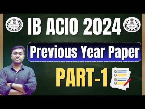 🎯 IB ACIO 2024 Previous Year Paper Part -1 || Nishant eAcademy
