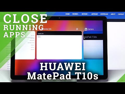 How to Close Running Apps on HUAWEI MatePad T10s - Close Background Apps