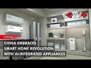 China Embraces Smart Home Revolution with AI-Integrated Appliances