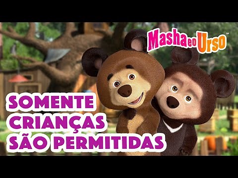 Masha e o Urso 👱‍♀️🐻 🚸 Somente crianças são permitidas 🟢🚪 Coleção de desenhos animados