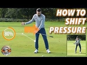 HOW TO SHIFT YOUR PRESSURE IN THE GOLF SWING