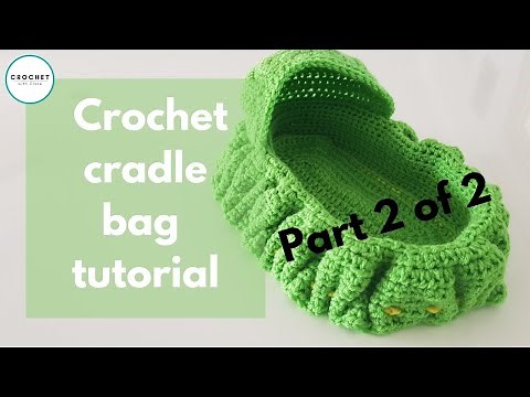 Crochet cradle purse Part 2 of 2 tutorial bag withclare