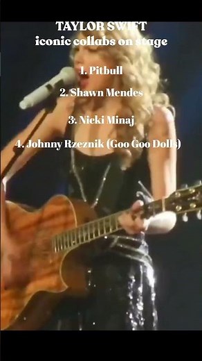 Taylor Swift iconic collabs on stage