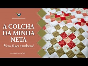 CONVITE: vem fazer a colcha da Juju! Patchwork passo a passo para iniciantes, com kit patchwork