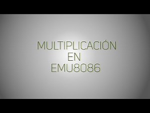 Assembly Language - 4. Multiplication in Emu8086